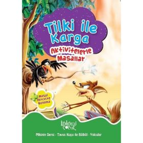Tilki ile Karga - Aktivitelerle Masallar Koloni Çocuk