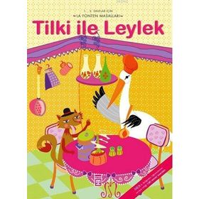 TILKI ILE LEYLEK MİNYATÜRLERLE DÜNYA MASALLARI - 6 - AHMET EFE