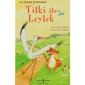TILKI ILE LEYLEK MİNYATÜRLERLE DÜNYA MASALLARI - 6 - AHMET EFE