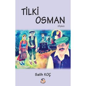 Tilki Osman - Salih Koç