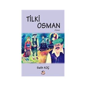 Tilki Osman - Salih Koç