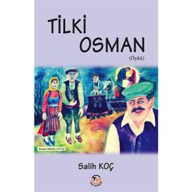 Tilki Osman - Salih Koç