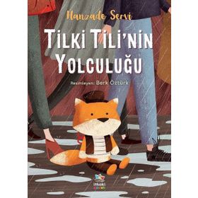 Tilki Tili'nin Yolculuğu - Hanzade Servi