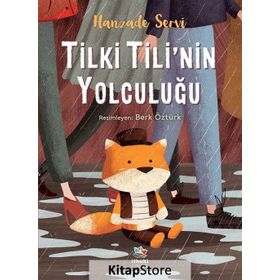 Tilki Tili'nin Yolculuğu - Hanzade Servi