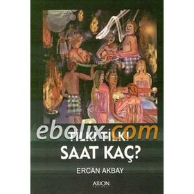 TILKI TILKI SAAT KAÇ? - ERCAN AKBAY