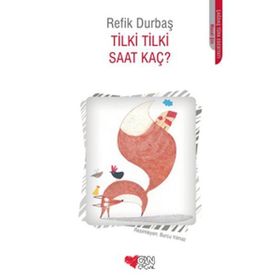 Tilki Tilki Saat Kaç - Refik Durbaş