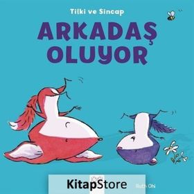 Tilki ve Sincap - Arkadaş Oluyor - Ruth Ohi