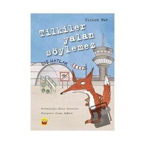 Tilkiler Yalan Söylemez - Ulrich Hub