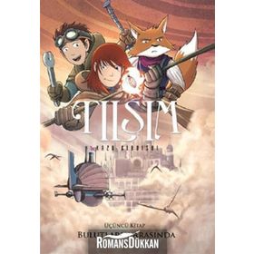 TILSIM 3 - BULUTLARIN ARASINDA - KAZU KIBUISHI