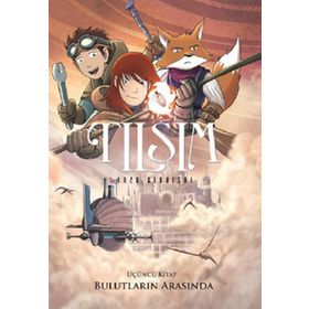TILSIM 3 - BULUTLARIN ARASINDA - KAZU KIBUISHI