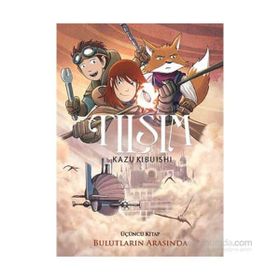 TILSIM 3 - BULUTLARIN ARASINDA - KAZU KIBUISHI