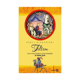 Tılsım - Aslan Yürekli Richard ve Sultan Selahaddin - Sir Walter Scott