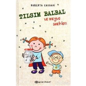 Tılsım Balbal ve Meyve Sinekleri-Roberta Cassani