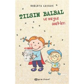 Tılsım Balbal ve Meyve Sinekleri-Roberta Cassani