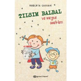 Tılsım Balbal ve Meyve Sinekleri-Roberta Cassani