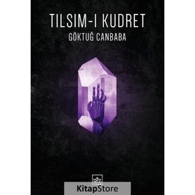 Tılsım-ı Kudret - Göktuğ Canbaba