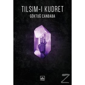 Tılsım-ı Kudret - Göktuğ Canbaba