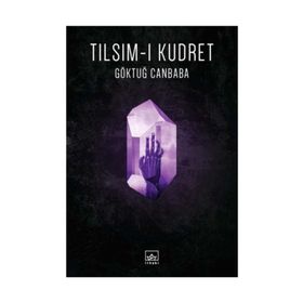 Tılsım-ı Kudret - Göktuğ Canbaba