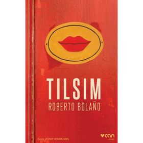 Tılsım - Roberto Bolano