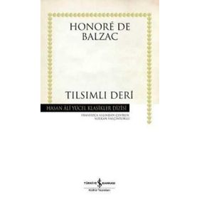 Tılsımlı Deri - Honore De Balzac - İş Bankası Kültür Yayınları