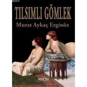 TILSIMLI GÖMLEK - MURAT AYKAÇ ERGİNÖZ