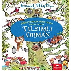 Tılsımlı Orman - Sihirli Uzaklar Ağacı Serisi - Enid Blyton