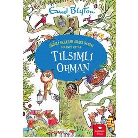 Tılsımlı Orman - Sihirli Uzaklar Ağacı Serisi - Enid Blyton