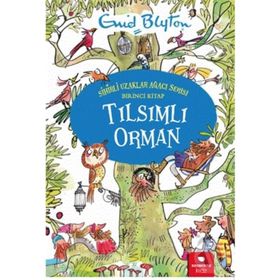 Tılsımlı Orman - Sihirli Uzaklar Ağacı Serisi - Enid Blyton