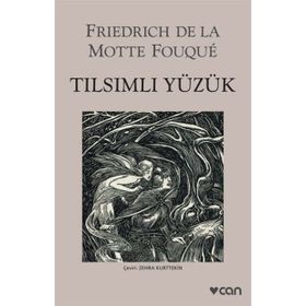 Tılsımlı Yüzük - Friedrick De La Motte Fouque