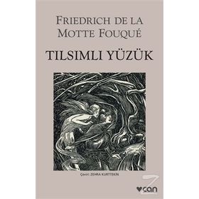 Tılsımlı Yüzük - Friedrick De La Motte Fouque