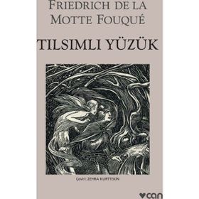 Tılsımlı Yüzük - Friedrick De La Motte Fouque