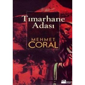 TIMARHANE ADASI - MEHMET CORAL