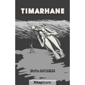 Tımarhane - Mutlu Adıyaman