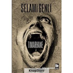 Tımarhane - Selami Genli
