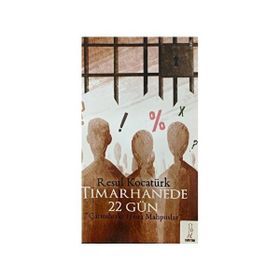 Tımarhanede 22 Gün - Resul Kocatürk