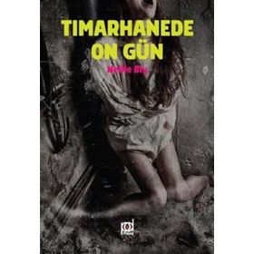 Tımarhanede On Gün-Nelly Bly