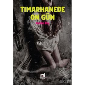 Tımarhanede On Gün-Nelly Bly