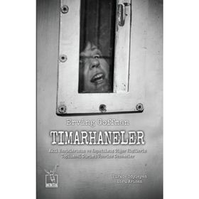 Tımarhaneler - Erving Goffman