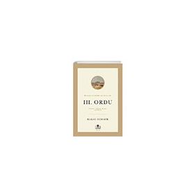 Timaş Akademi Balkanların Şekillenme Sürecinde III. Ordu Kitap