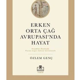 Timaş Akademi Erken Orta Çağ Avrupasında Hayat Kitap