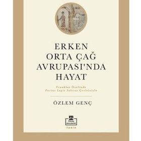 Timaş Akademi Erken Orta Çağ Avrupasında Hayat Kitap