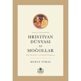 Timaş Akademi Hristiyan Dünyası ve Moğollar