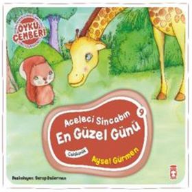 Timaş Çocuk Aceleci Sincabın En Güzel Günü - Öykü Çemberi 9
