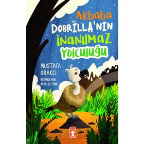 Timaş Çocuk - Akbaba Dobrilla'nın İnanılmaz Yolculuğu