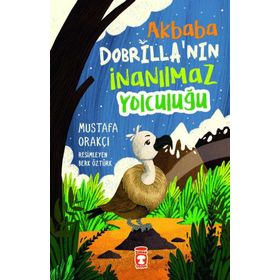 Timaş Çocuk - Akbaba Dobrilla'nın İnanılmaz Yolculuğu
