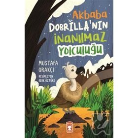 Timaş Çocuk - Akbaba Dobrilla'nın İnanılmaz Yolculuğu