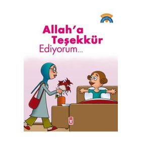 Timaş Çocuk Allaha Teşekkür Ediyorum - Dinimi Öğreniyorum