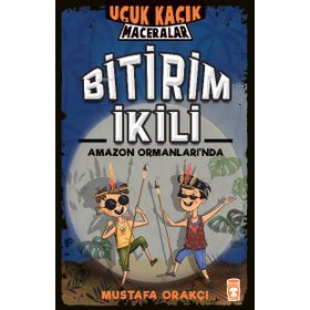 Timaş Çocuk Bitirim İkili Amazon Ormanları'nda - Uçuk Kaçık Maceralar Kitap