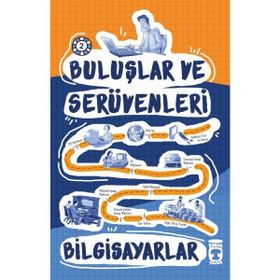 Timaş Çocuk - Buluşlar ve Serüvenleri - Bilgisayar