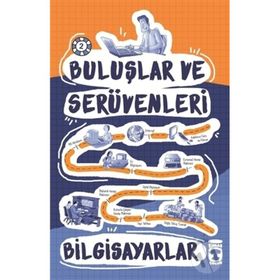Timaş Çocuk - Buluşlar ve Serüvenleri - Bilgisayar